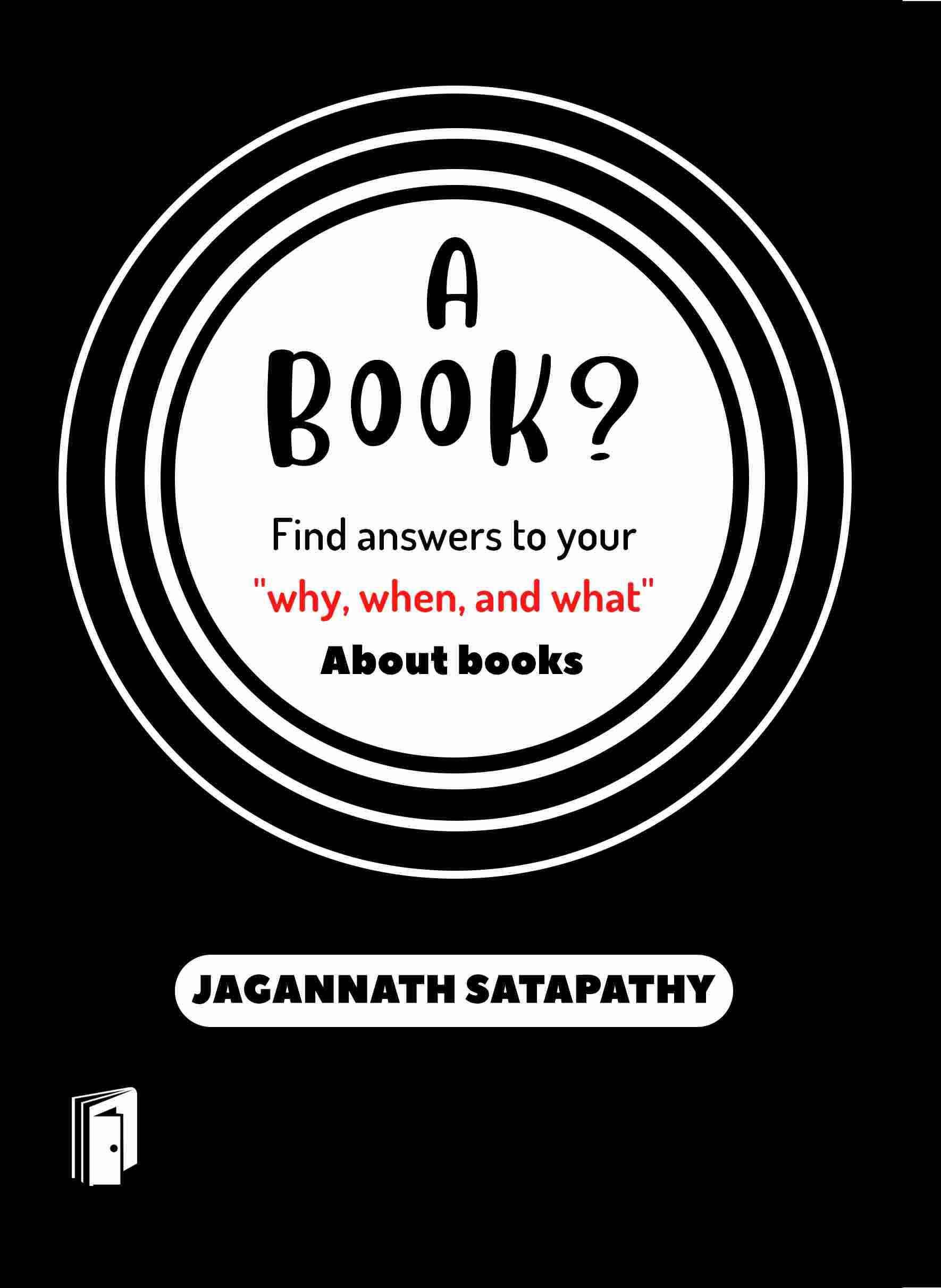 A BOOK ? FIND ANSWERS TO YOUR WHY WHEN AND WHAT BOOK QUESTIONS