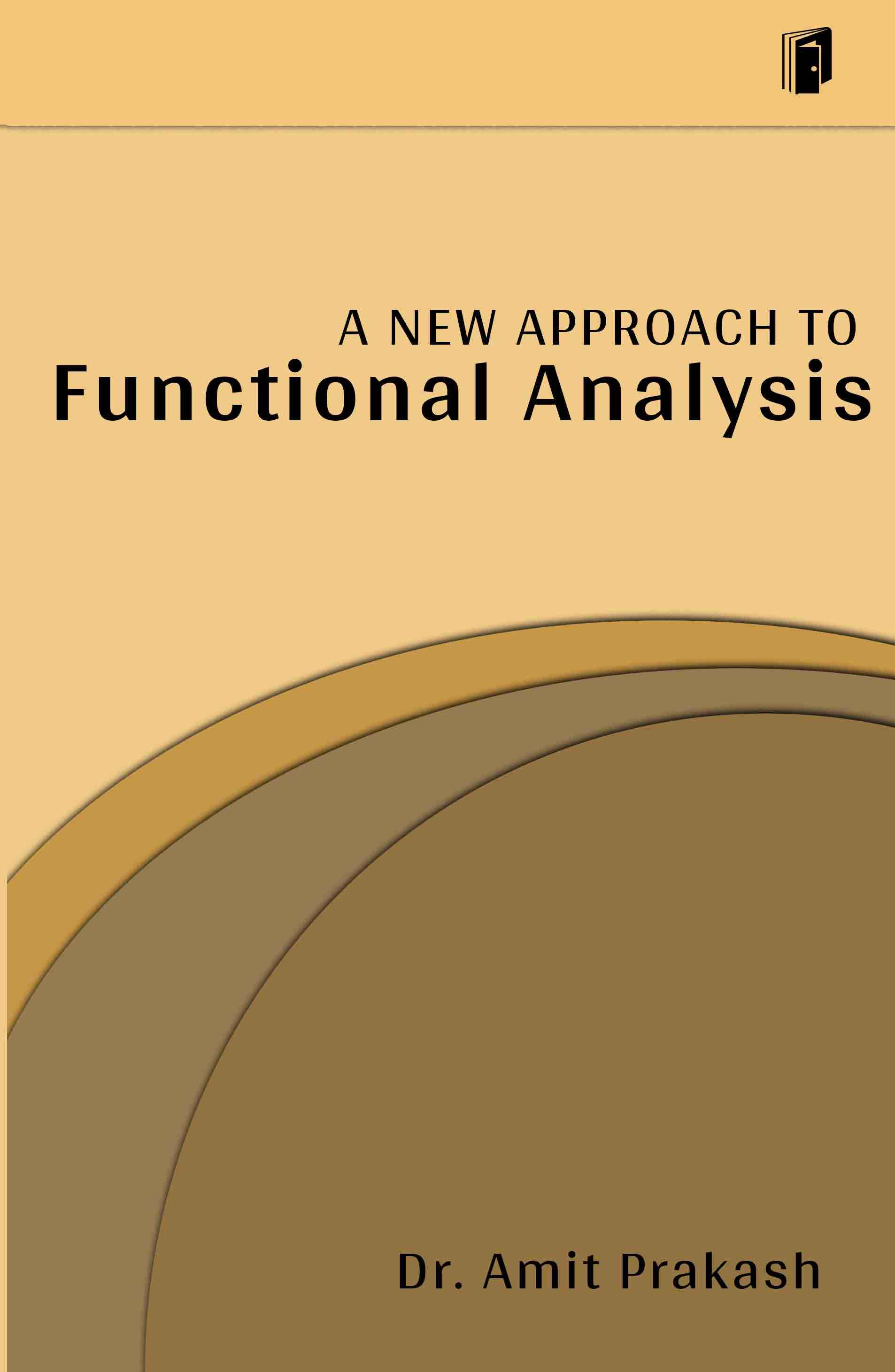 A NEW APPROACH TO FUNCTIONAL ANALYSIS