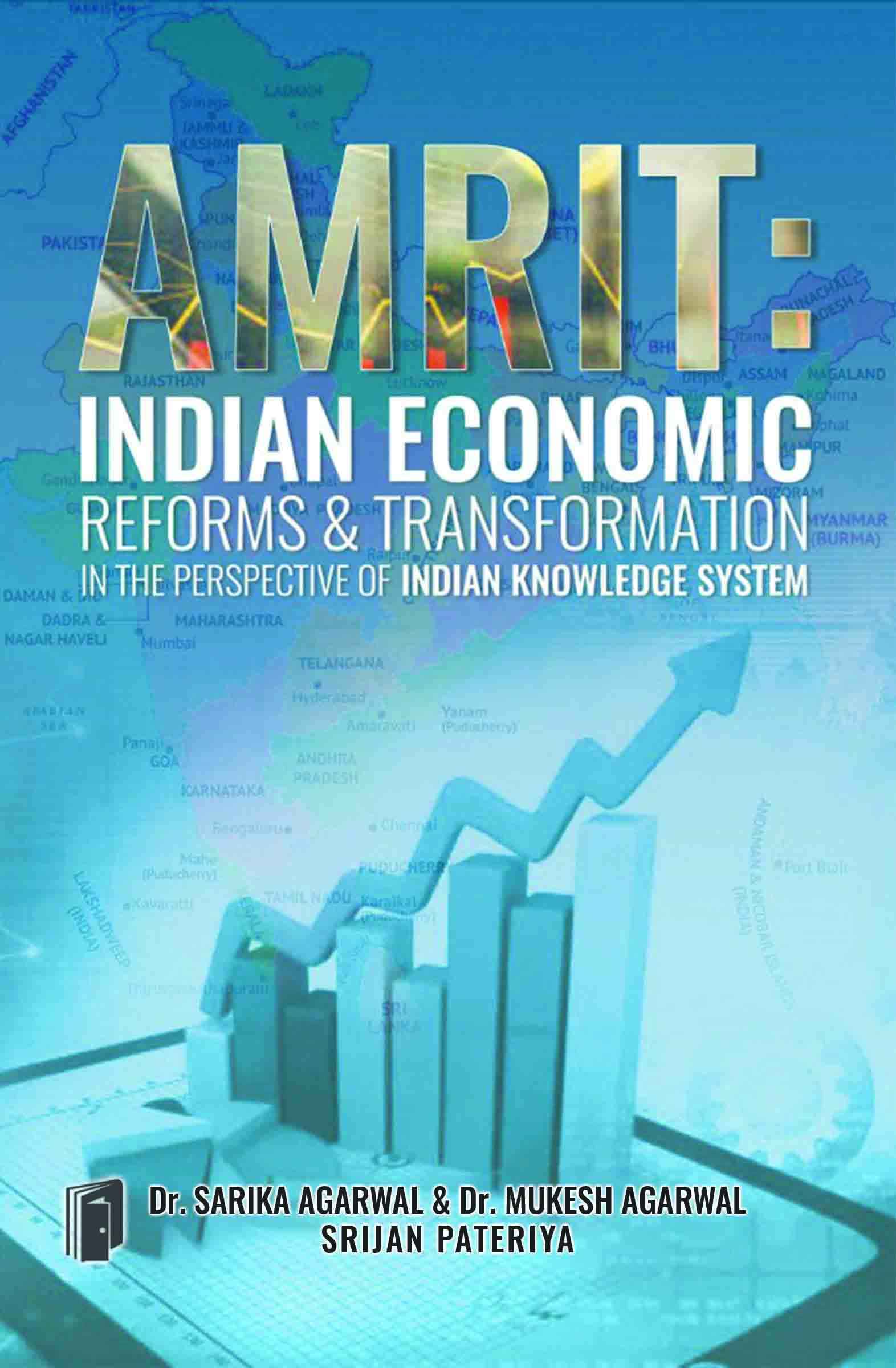 Amrit Indian Economic Reforms And Transformation In The Perspective Of Indian Knowledge System
