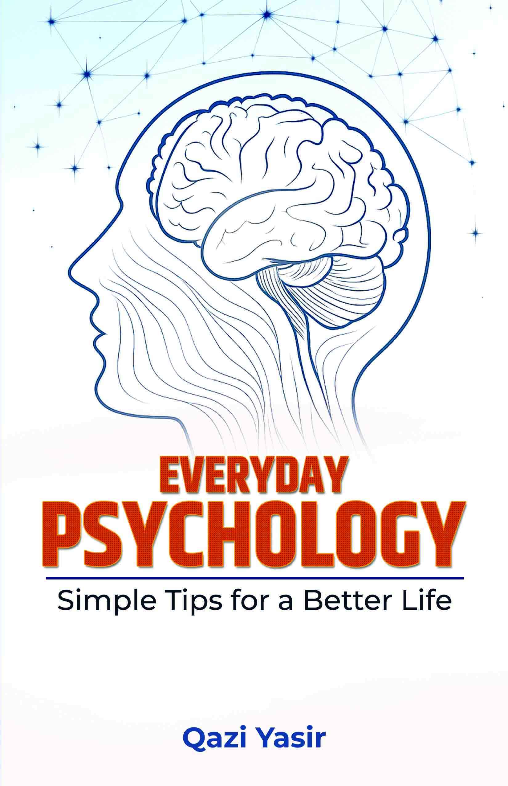 EVERYDAY PSYCHOLOGY EVERYDAY PSYCHOLOGY