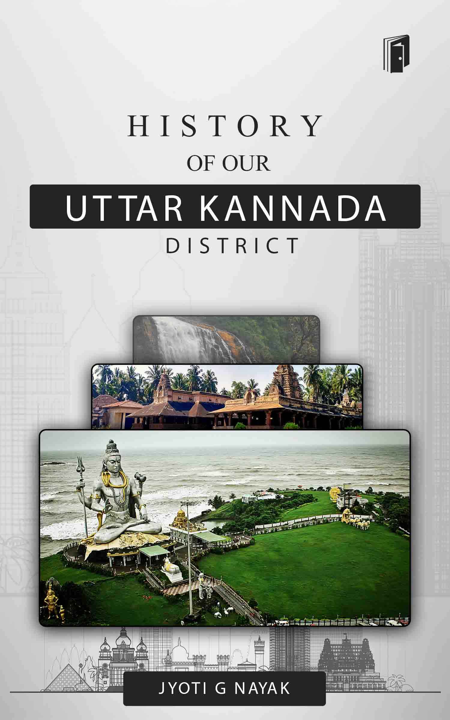 HISTORY OF OUR UTTAR KANNADA DISTRICT