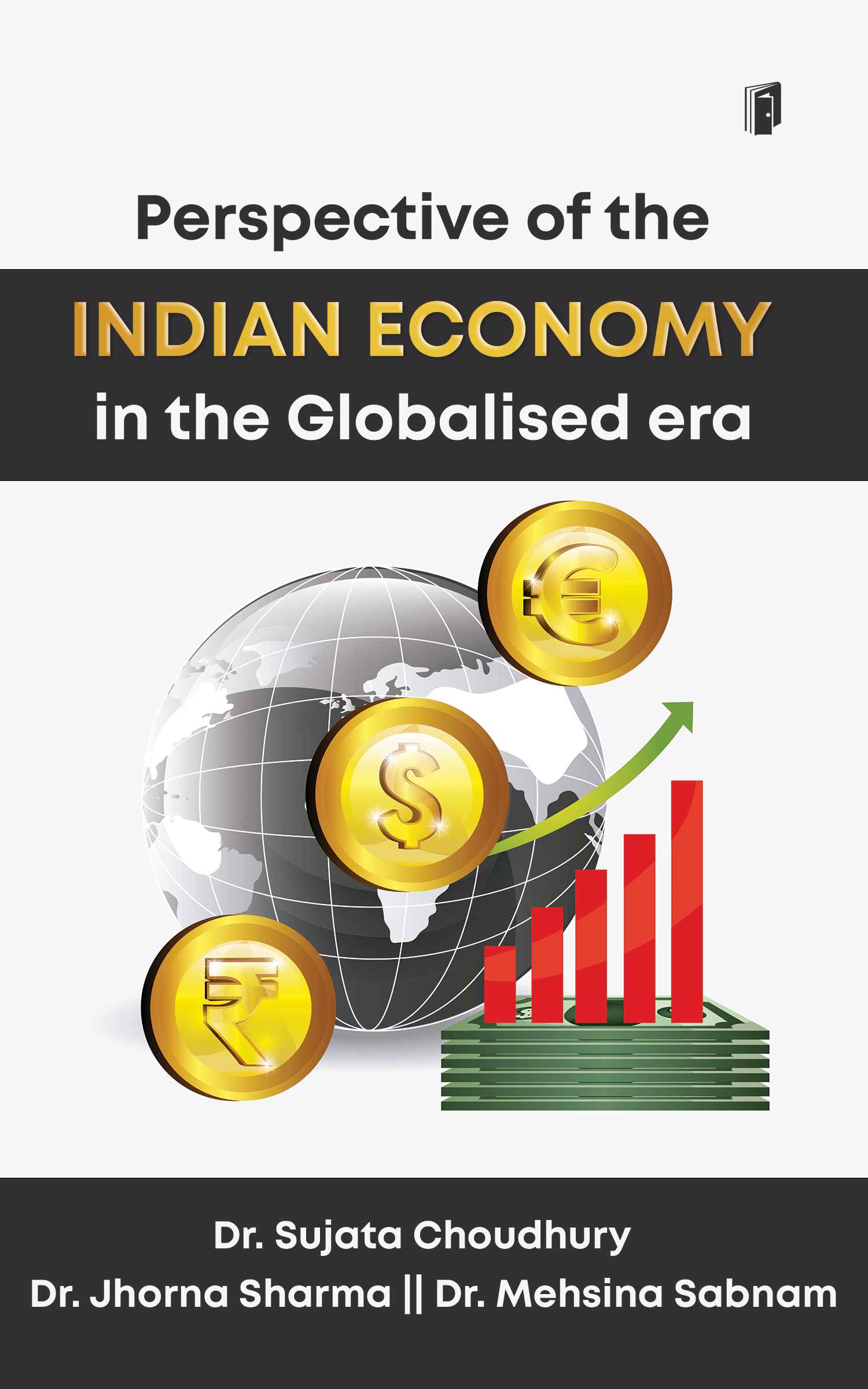 INDIAN ECONOMY IN THE GLOBALISED ERA FROM THE LENSES OF MILLENNIALS & GEN Z