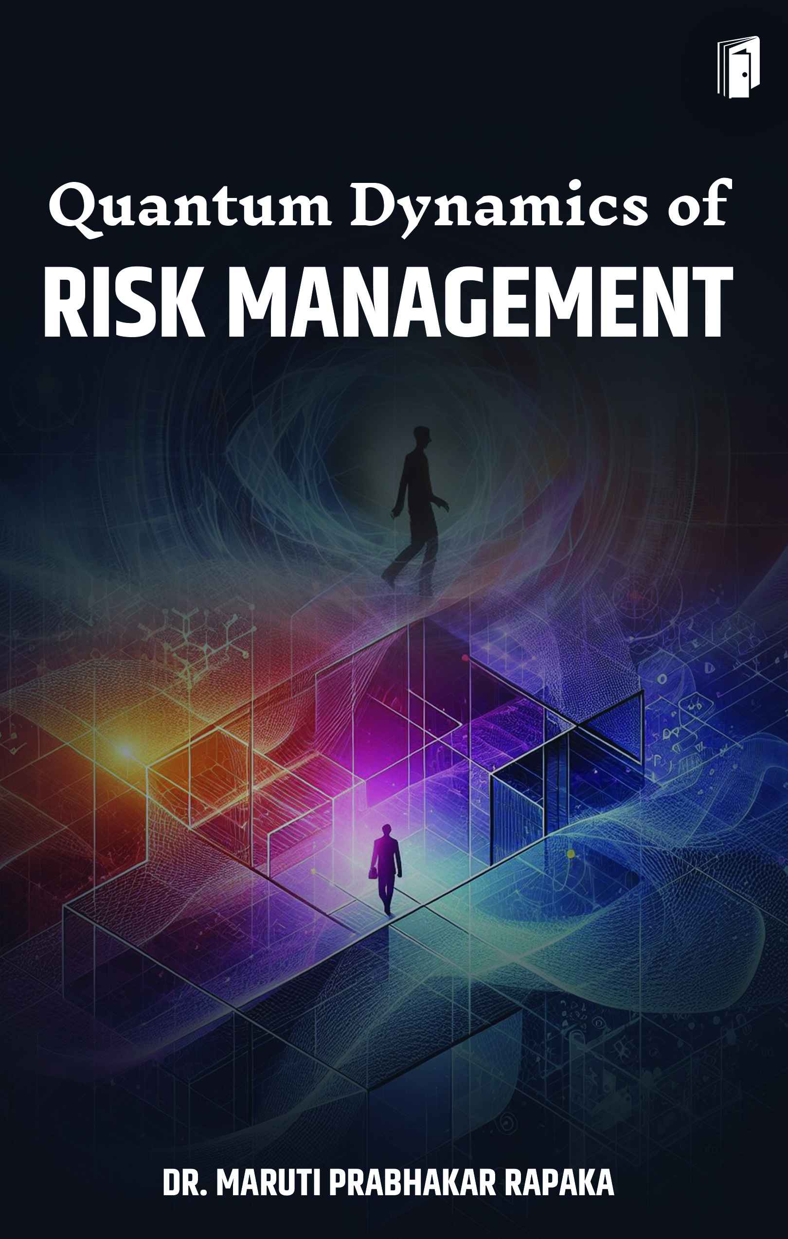 QUANTUM DYNAMICS OF RISK MANAGEMENT