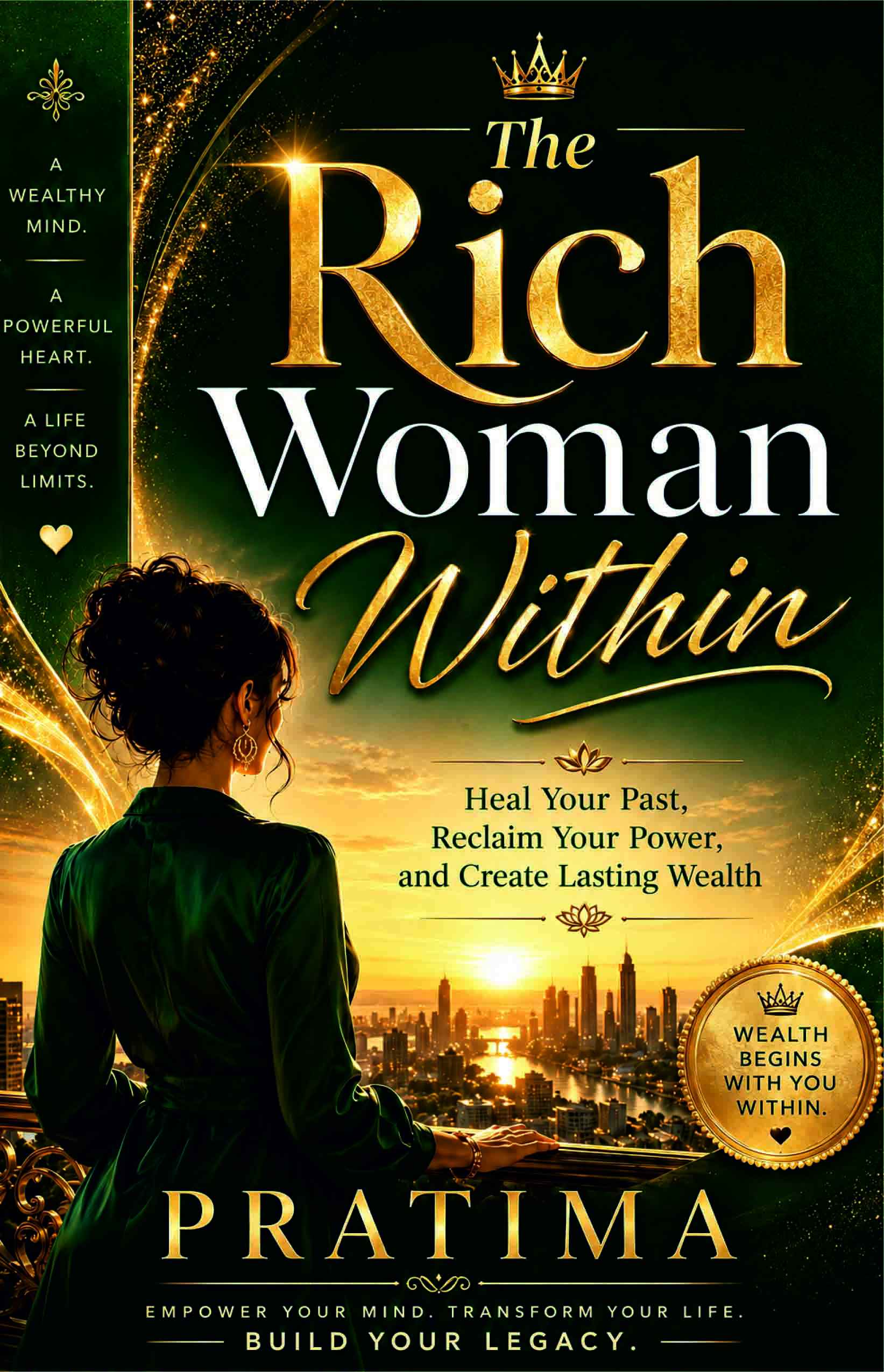 The Rich Woman Within The Rich Woman Within