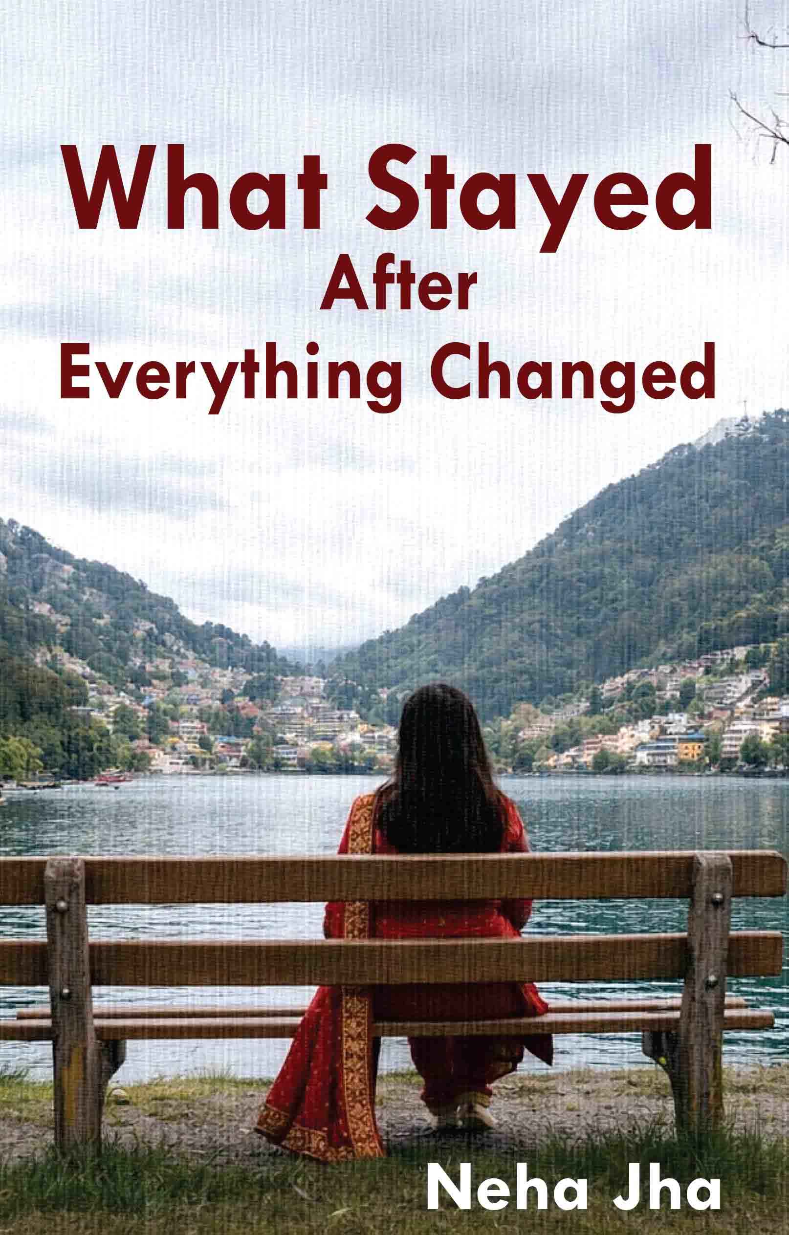 What Stayed After Everything Changed What Stayed After Everything Changed